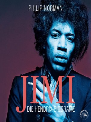 cover image of Jimi--Die Hendrix-Biografie